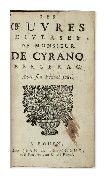 CYRANO DE BERGERAC, SAVINIEN DE. Les Oeuvres Diverses de Monsieur de Cyrano Bergerac . . . Avec son Pédant joüé.  1678